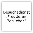 Besuchsdienst-Freude am Besuchen