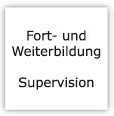 Fort- und Weiterbildung - Supervision